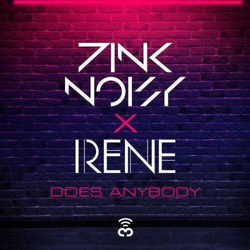 Does Anybody - Pink Noisy, Irene