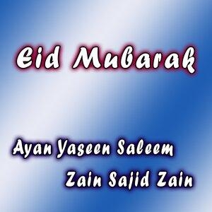 Eid Mubarak - Ayan Yaseen, Saleem Zain, Sajid Zain