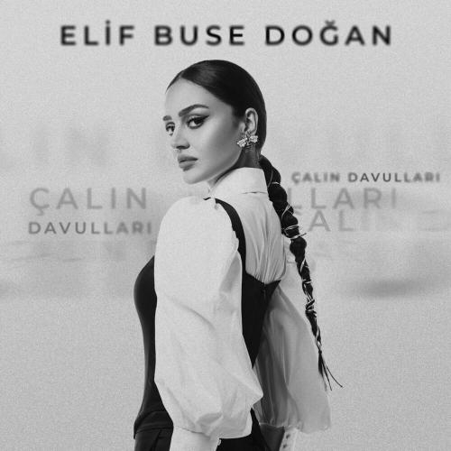 Çalın Davulları - Elif Buse Doğan