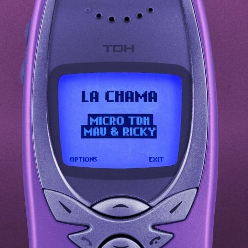 La Chama - Micro TDH feat. Mau Y Ricky