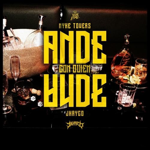 Ande Con Quien Ande - Myke Towers feat. Jhay Cortez