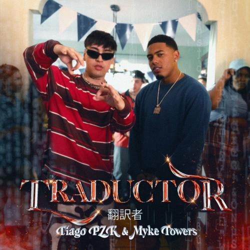 Traductor - Tiago PZK feat. Myke Towers