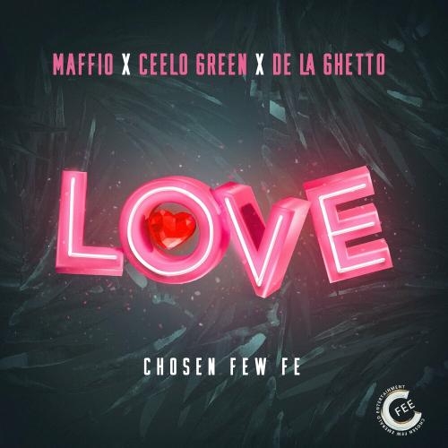 Love - Maffio & CeeLo Green & De La Ghetto feat. Boy Wonder CF