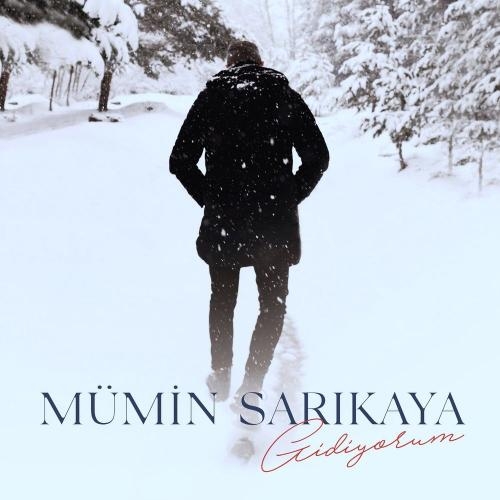 Gidiyorum - Mümin Sarıkaya