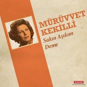 Sevgilinin Kıymeti Kaybetmeden Bilinmez - Mürüvvet Kekilli