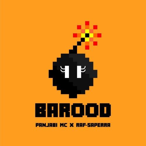 Barood - Panjabi MC feat. Raf Saperra