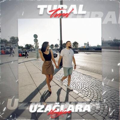 Uzağlara - Tural Everest