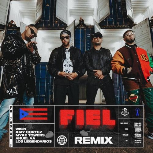 Fiel (Remix) - Wisin & Jhay Cortez & Anuel AA feat. Los Legendarios & Myke Towers