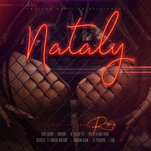 Nataly (Remix) - Ceky Viciny Farruko De La Ghetto feat. Shadow Blow Yailin la Mas Viral La Perversa Zion