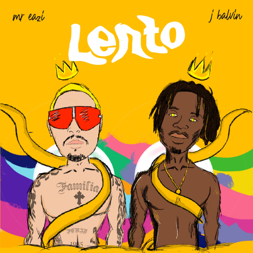 Lento - Mr Eazi & J Balvin