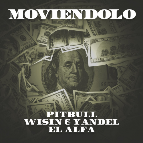 Moviéndolo (Remix) - Pitbull & Wisin & Yandel & El Alfa