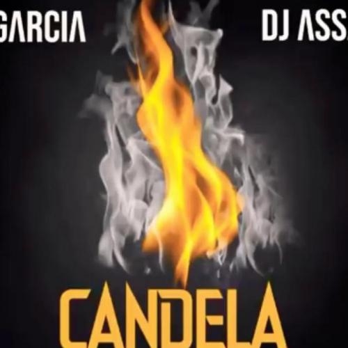 Candela - T Garcia & DJ Assad