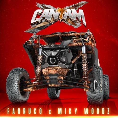 Canam - Farruko & Miky Woodz