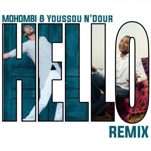 Hello (Amice Remix) - Mohombi feat. Youssou N'Dour