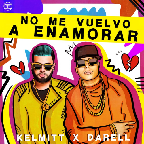 No Me Vuelvo a Enamorar - Kelmitt & Darell