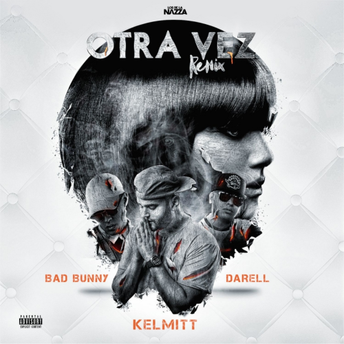 Otra Vez - Kelmitt & Bad Bunny & Darell