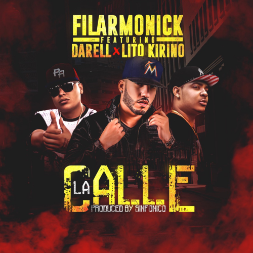 La Calle - Filarmonick & Darell & Lito Kirino