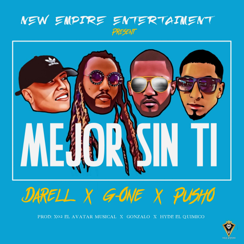 Mejor Sin Ti - Darell & G-One & Pusho