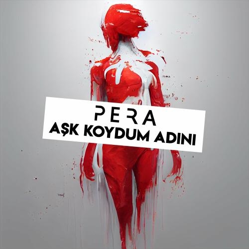 Aşk Koydum Adını - Pera