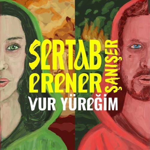 Vur Yüreğim - Sertab Erener & Şanışer