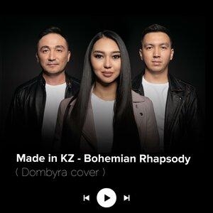 Bohemian rhapsody - Made in KZ