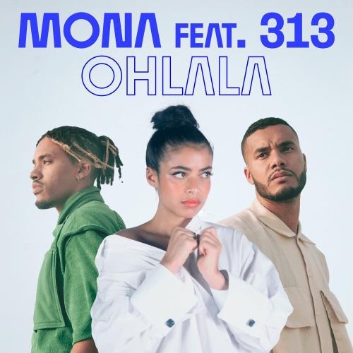 Ohlala - Mona feat. 313