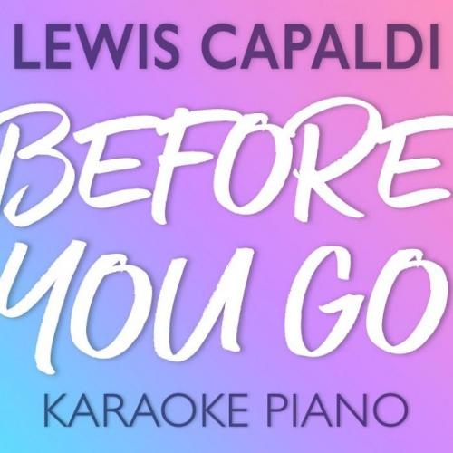 Before You Go (Piano Version) - Lewis Capaldi