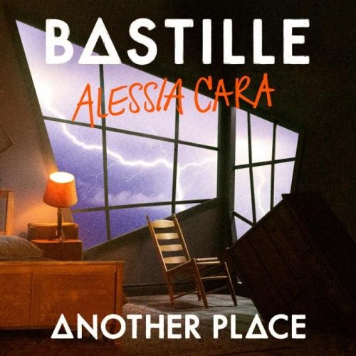 Another Place - Bastille, Alessia Cara