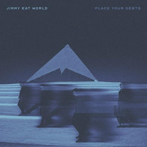 Place Your Debts - Jimmy Eat World