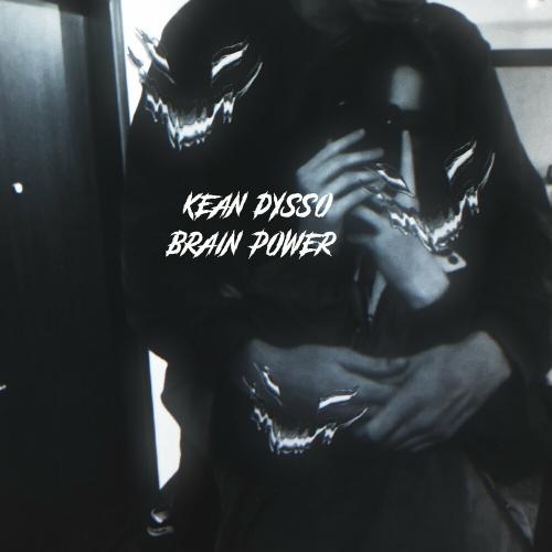 Brain Power - Kean Dysso