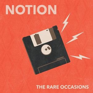 Notion - The Rare Occasions