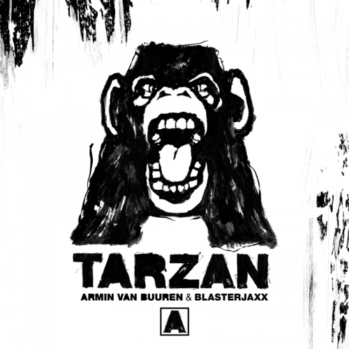 Tarzan - Armin van Buuren & BlasterJaxx