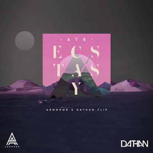 Ecstasy (ARMNHMR & DATHAN Flip) - ATB