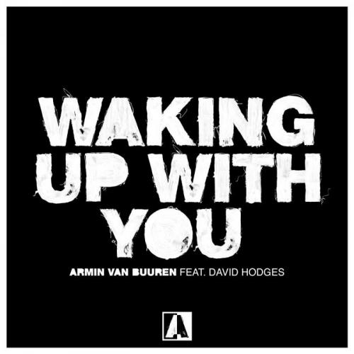 Waking Up With You - Armin van Buuren feat. David Hodges