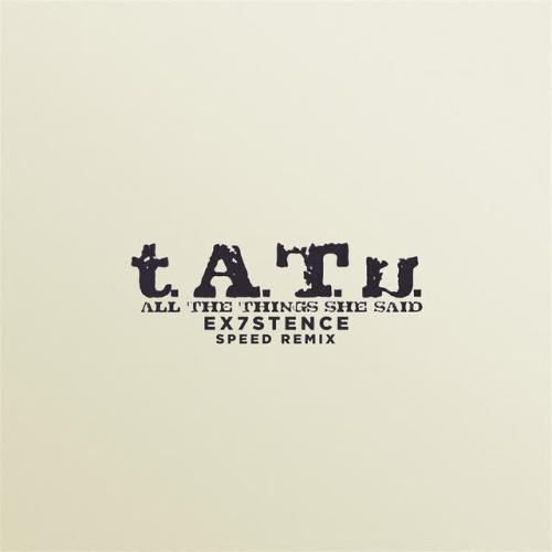 All The Things She Said (Sped Up) - t.A.T.u.,Speed Radio,ex7stence