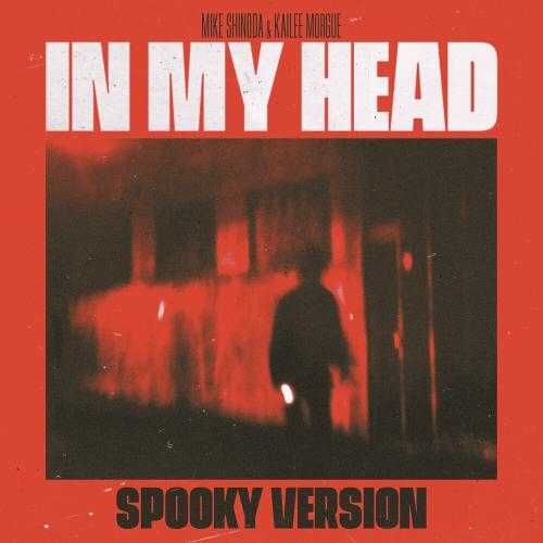 In My Head (Sped Up) - Mike Shinoda feat. Kailee Morgue