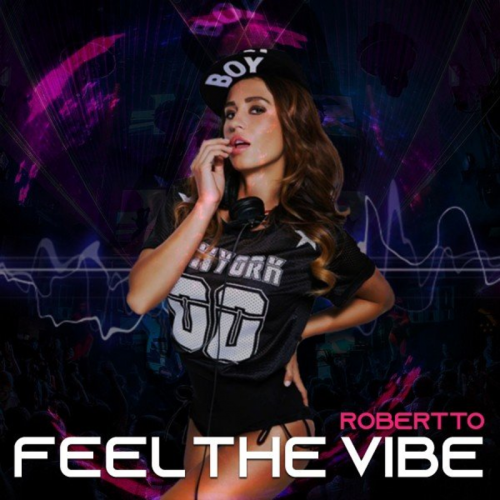 Feel the Vibe - Robertto