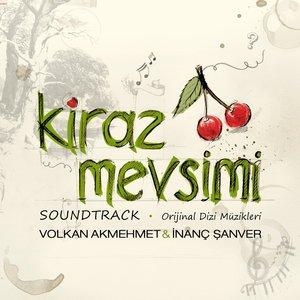 Kiraz Mevsimi - Aydilge, Volkan Akmehmet, İnanç Şanver