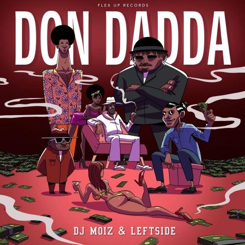 Don Dadda - DJ Moiz & Leftside