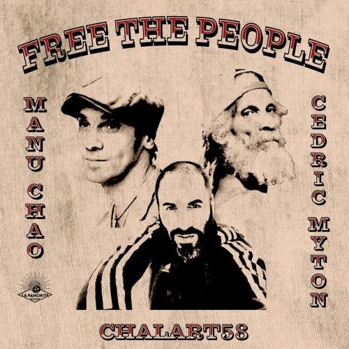 Free The People - Manu Chao feat. chalart58 x Cedric Myton