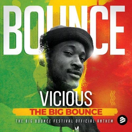 The Big Bounce (The Big Bounce Festival Official Anthem) - Vicious