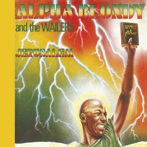 Jerusalem - Alpha Blondy & The Wailers