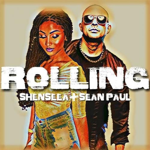 Rolling - Shenseea & Sean Paul