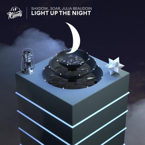 Light Up The Night - shXdow, Soar feat. Julia Beaudoin