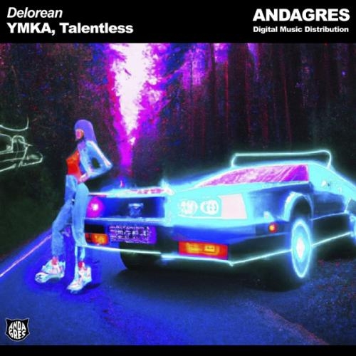 Delorean - Ymka & Talentless