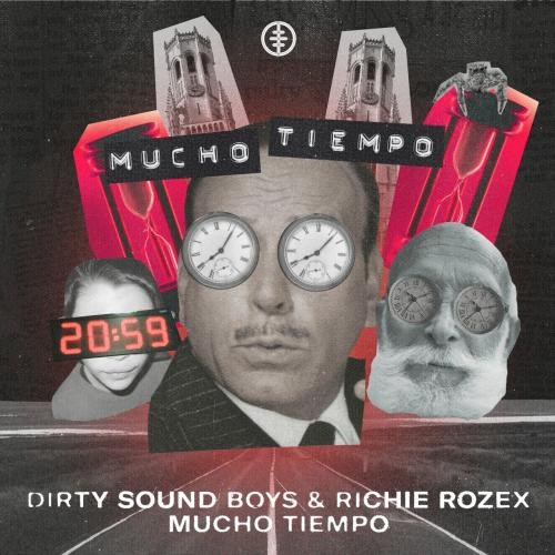 Mucho Tiempo - Dirty Sound Boys & Richie Rozex