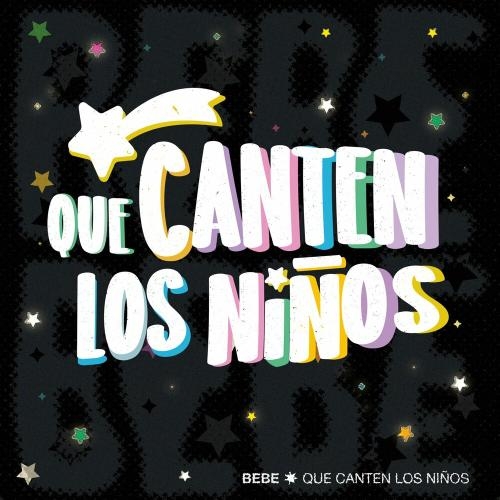 Que Canten Los Niños - Bebe