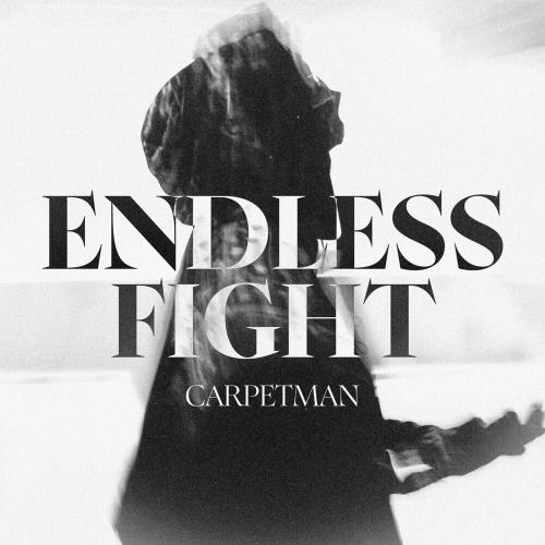 Endless Fight - Carpetman