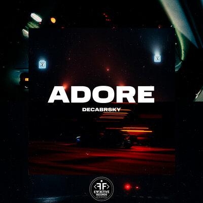 Adore - Decabrsky