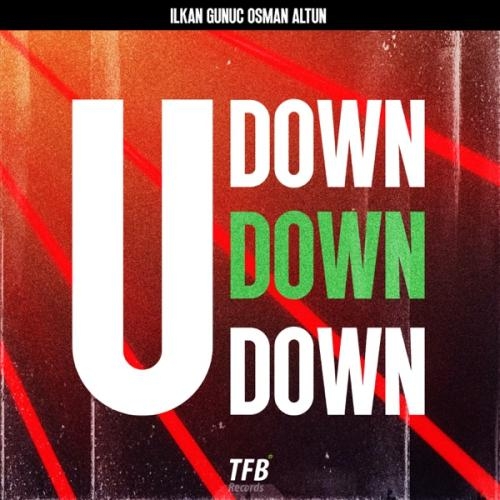 Down U Down Down - Ilkan Gunuc & Osman Altun